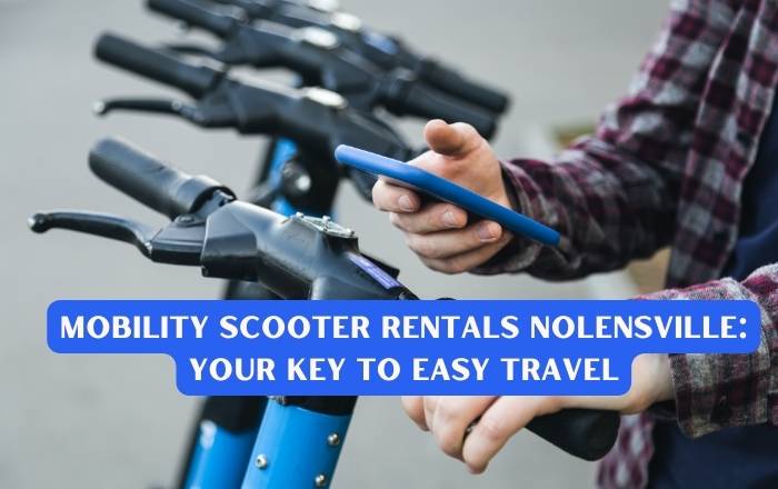 Mobility Scooter Rentals Nolensville Your Key to Easy Travel